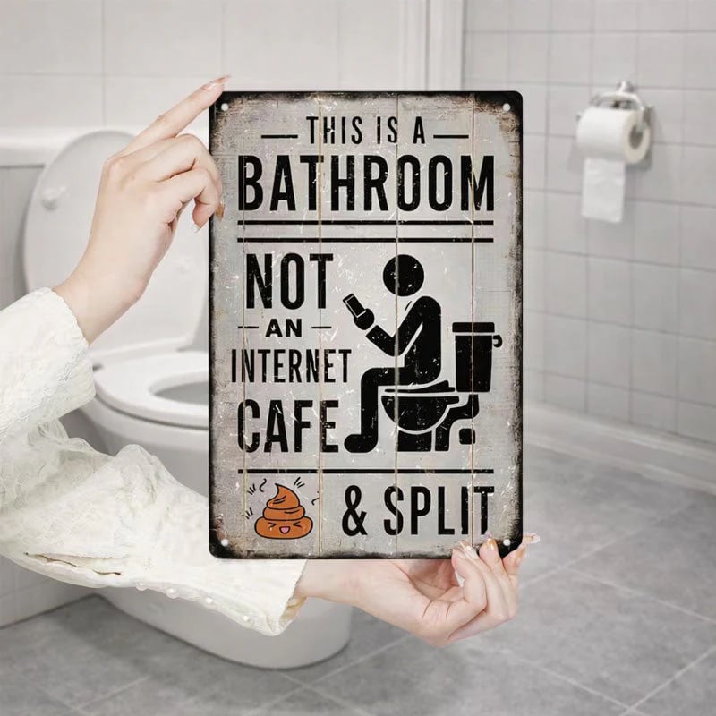 "This Is a Bathroom, Not an Internet Café" Funny Metal Wall Sign 🚽😂
